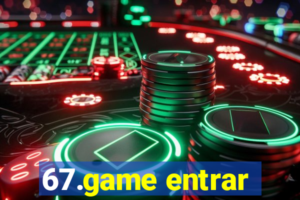 67.game entrar