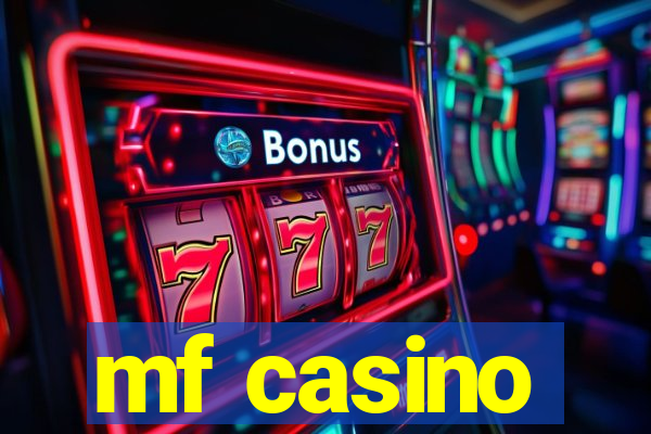 mf casino