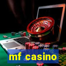 mf casino