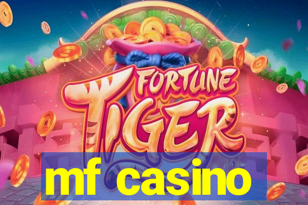 mf casino