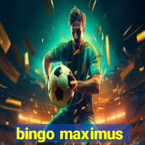 bingo maximus