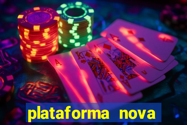 plataforma nova bonus de cadastro