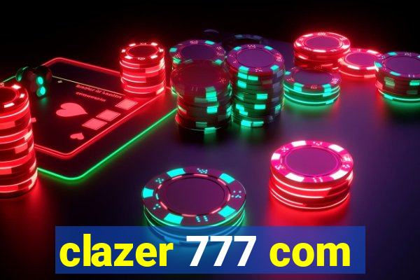 clazer 777 com