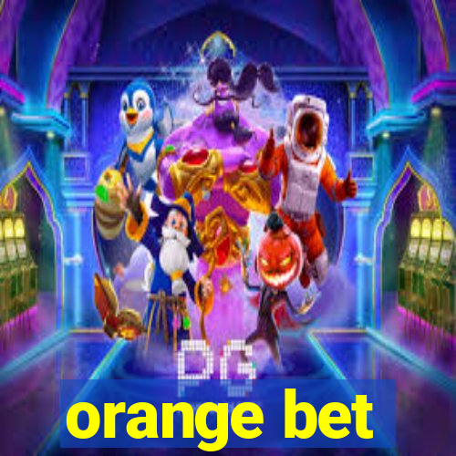 orange bet