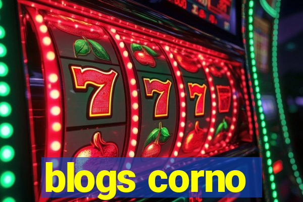 blogs corno