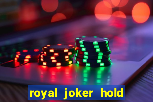 royal joker hold and win slot free play