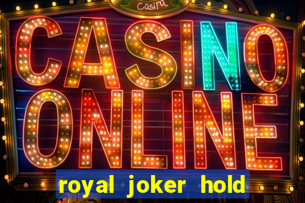 royal joker hold and win slot free play