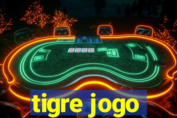 tigre jogo