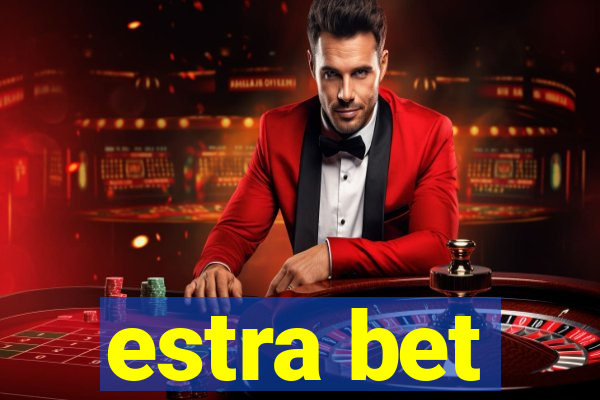 estra bet