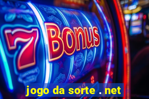 jogo da sorte . net