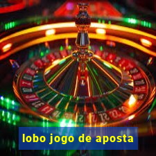 lobo jogo de aposta