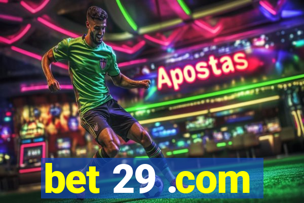 bet 29 .com