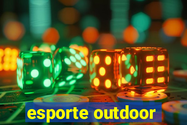 esporte outdoor