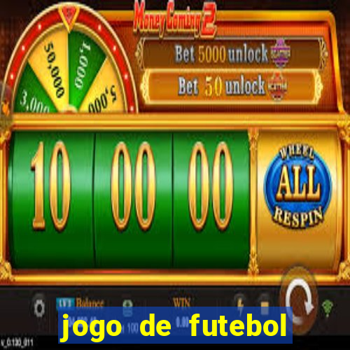 jogo de futebol para apostar