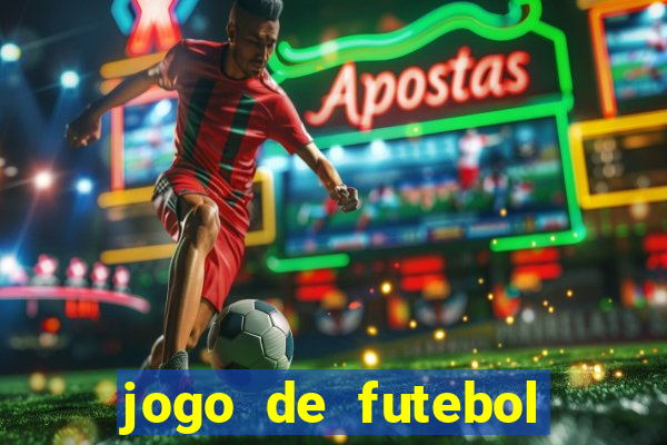 jogo de futebol para apostar