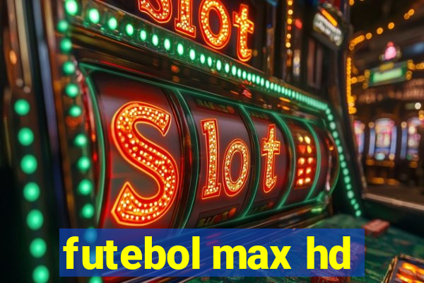 futebol max hd