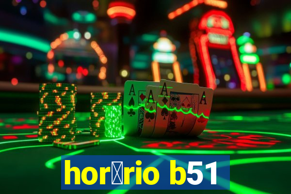 hor谩rio b51