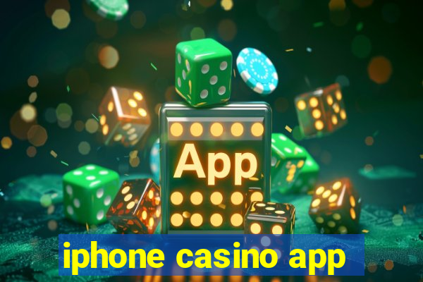 iphone casino app