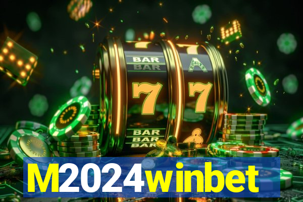 M2024winbet