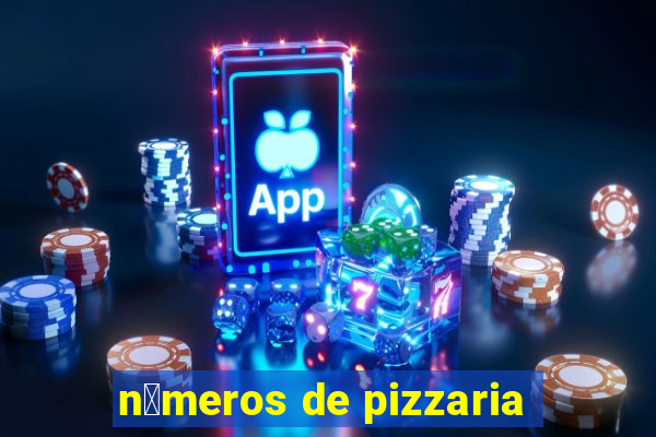 n煤meros de pizzaria