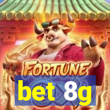 bet 8g