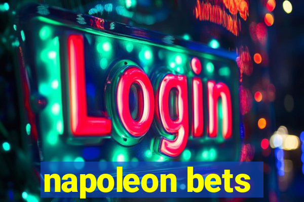 napoleon bets