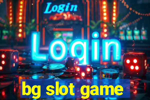 bg slot game