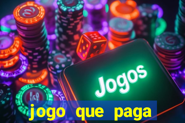 jogo que paga dinheiro de verdade