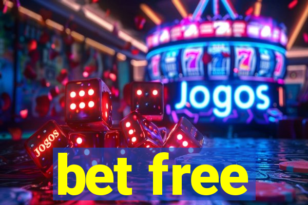 bet free