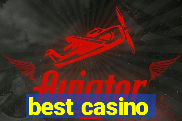 best casino