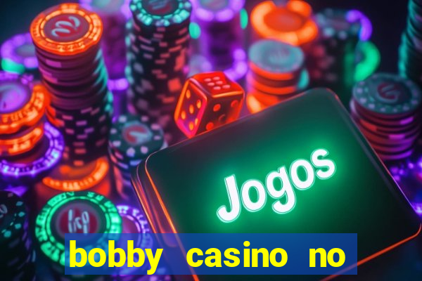 bobby casino no deposit bonus