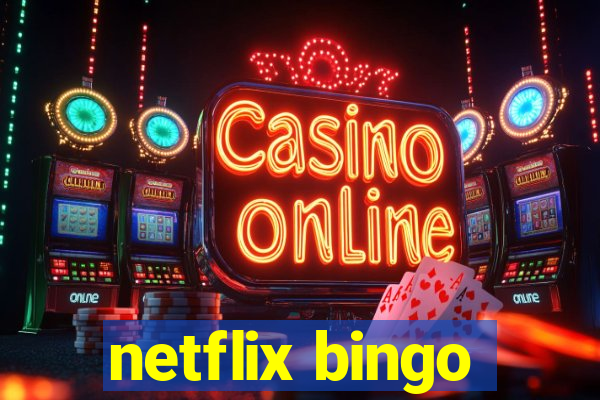 netflix bingo