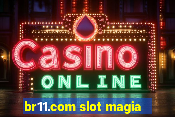 br11.com slot magia