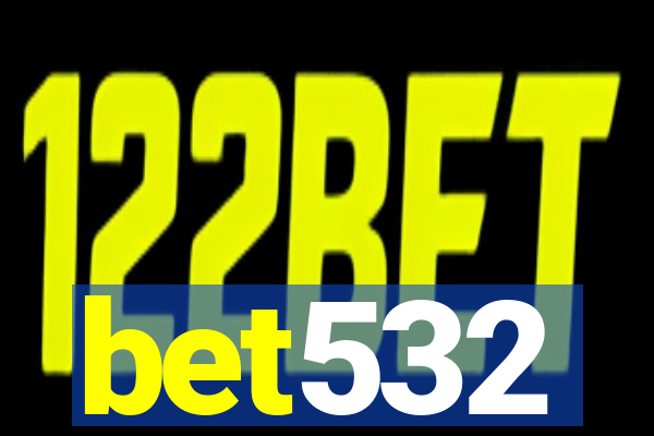 bet532