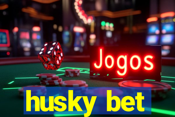 husky bet