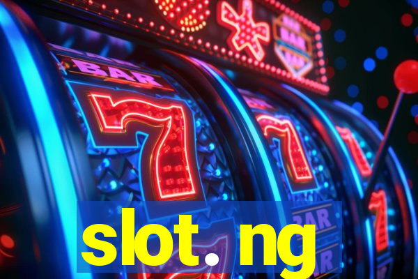 slot. ng