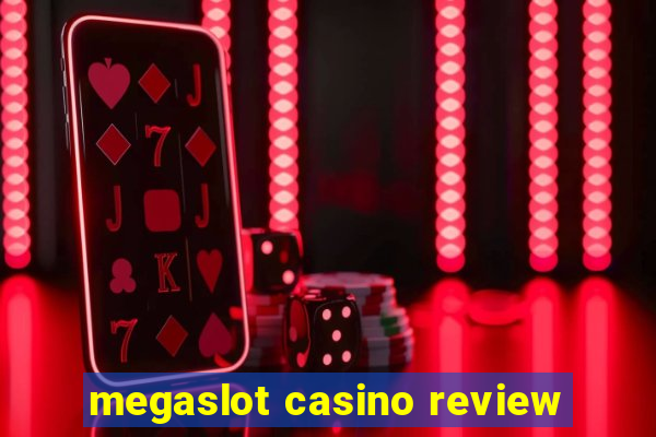 megaslot casino review