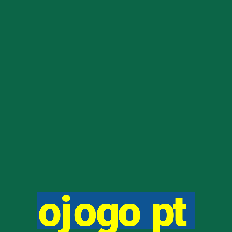 ojogo pt