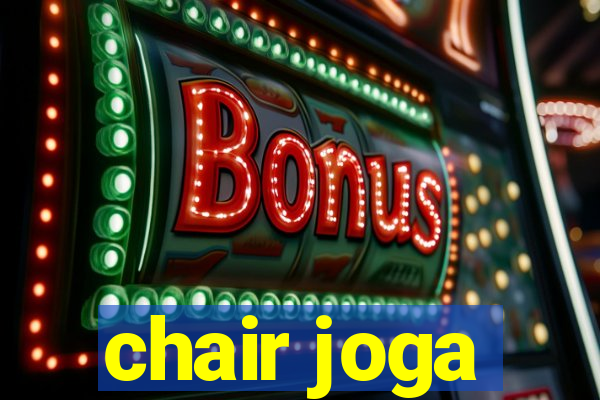 chair joga