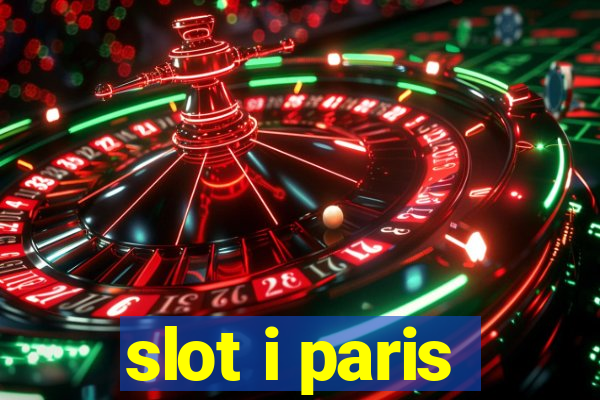 slot i paris