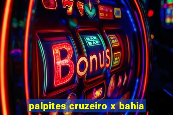 palpites cruzeiro x bahia