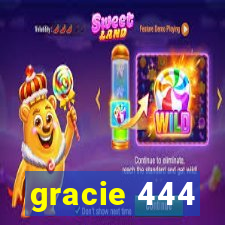 gracie 444