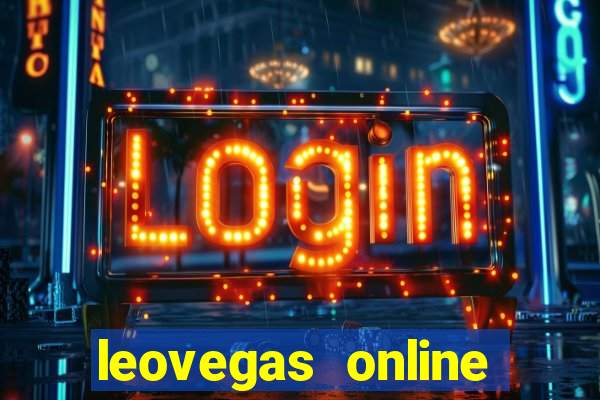 leovegas online casino login