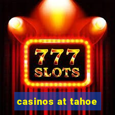 casinos at tahoe