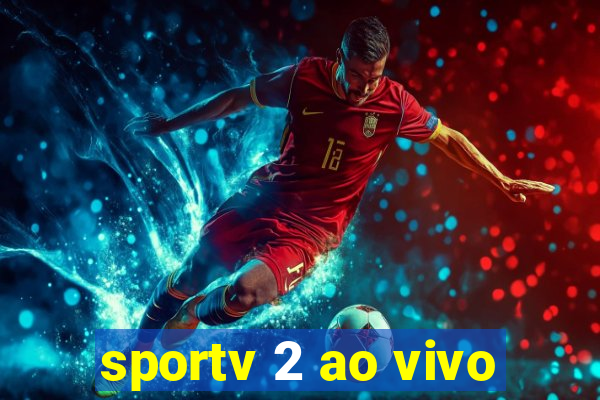 sportv 2 ao vivo