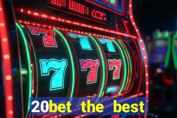 20bet the best online casino in india