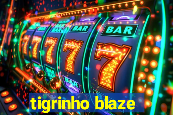 tigrinho blaze