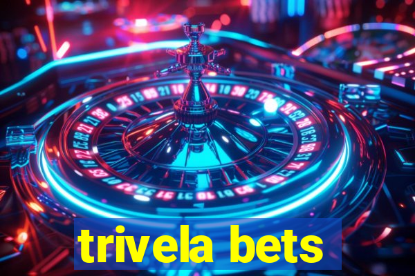 trivela bets