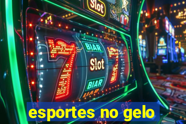 esportes no gelo