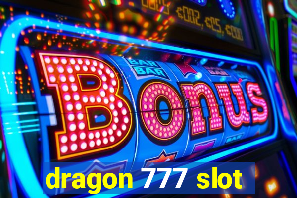 dragon 777 slot